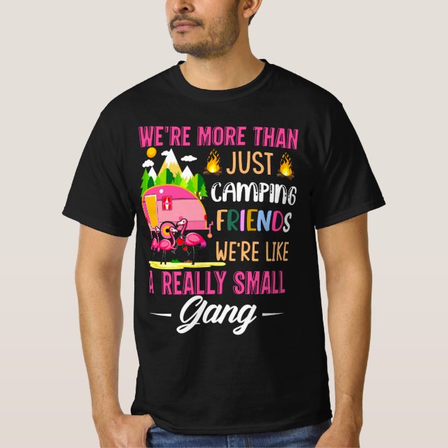 Campingvänner är som en liten grupp t shirt (Framsida)