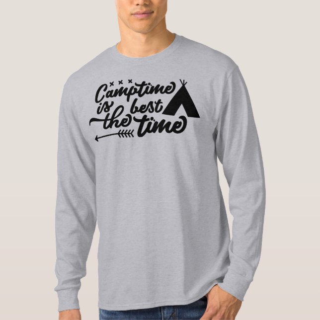 Camptime Is the Best Time | Camping Quote Typograp T Shirt (Framsida)