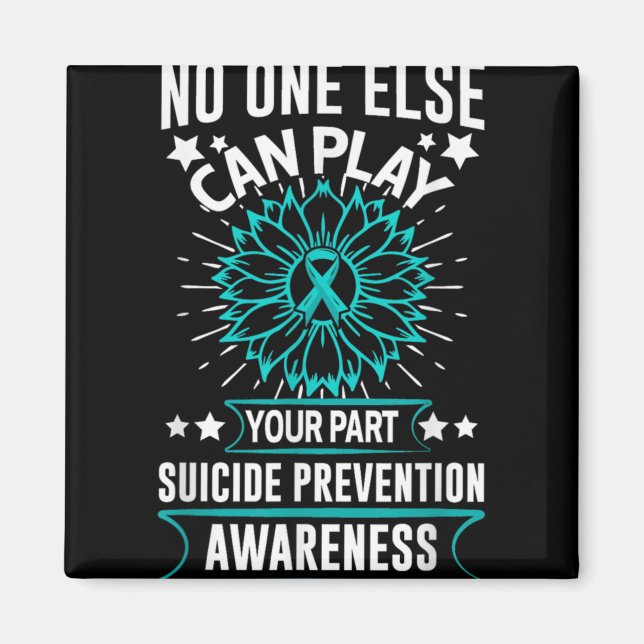 Can Ever Play Your Part Suicide Prevention Awarene Magnet (Framsidan)
