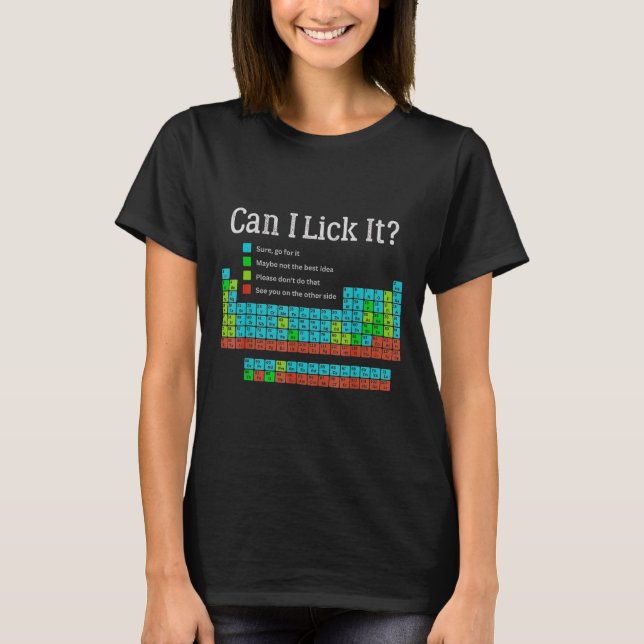 Can I Lick It Funny Back To School Periodic Table  T Shirt (Framsida)