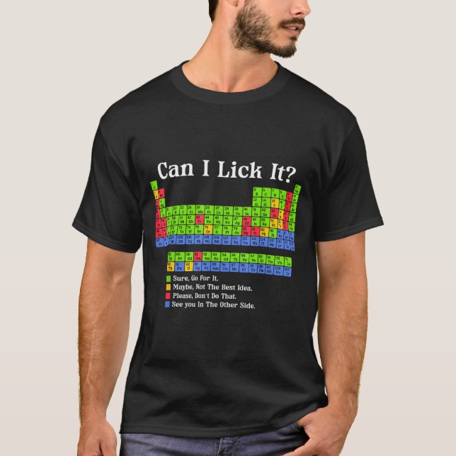 Can I Lick It Periodic Table Chart Science Teacher T Shirt (Framsida)