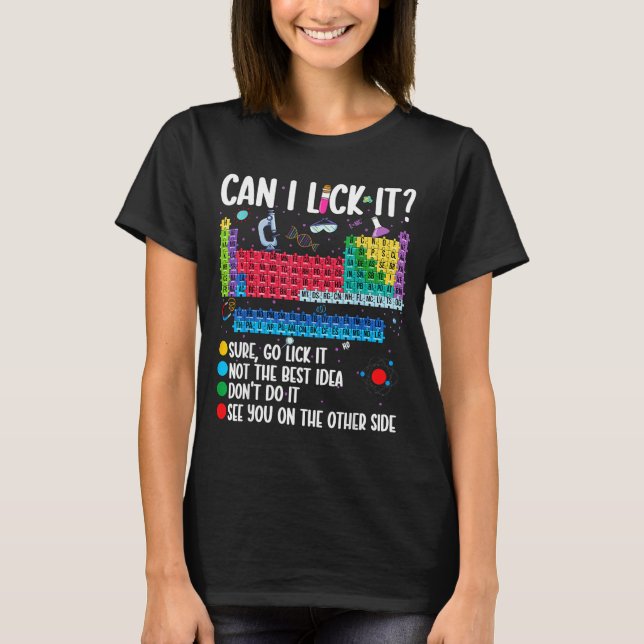 Can I Lick It Periodic Table Funny Science Chemist T Shirt (Framsida)