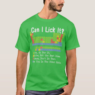 Can I Lick It Science Teacher Pun Periodic Table o T Shirt