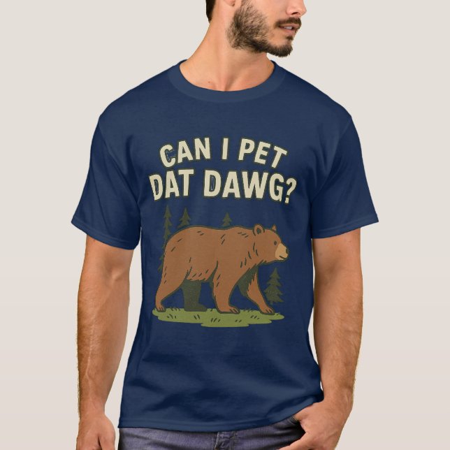 Can I Pet Dat Dawg T Shirt (Framsida)