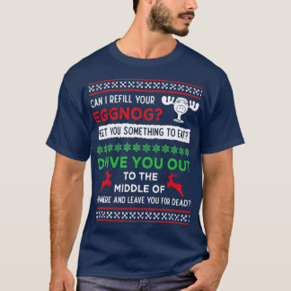 Can I Refill Your Eggnog Funny Christmas Vacation T Shirt