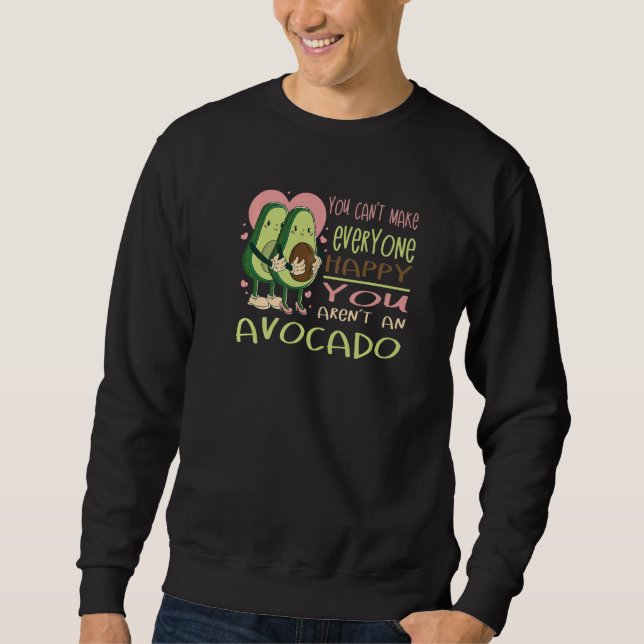 Can´t make everyone happy Avocado  guacamole vegan Lång Ärmad Tröja (Framsida)