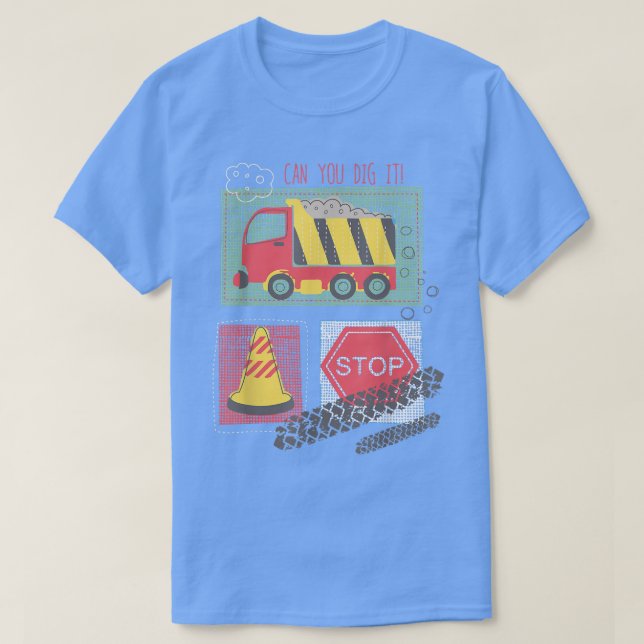 Can You Dig It Construction Truck Boy Man Dad Birt T Shirt (Design framsida)