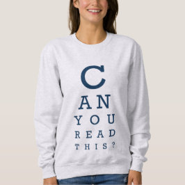 Can you read this? t shirt