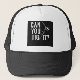 Can you TIG it? Trucker Hat Keps