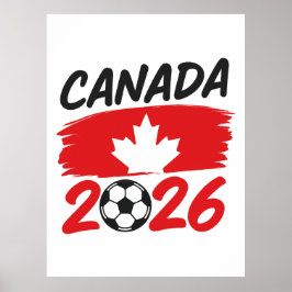 Canada 2026 Soccer Fan Design with Maple Leaf Poster