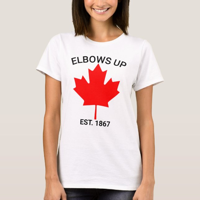 Canada Armbågar Upp Tröja, Proteststöd Tröja, Äkta T Shirt (Framsida)