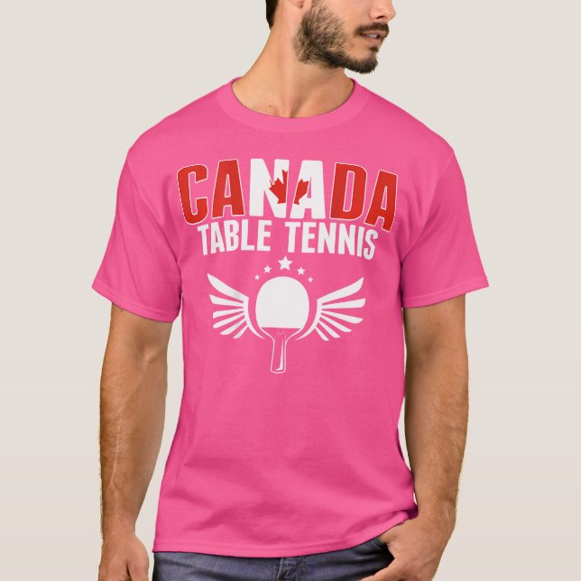 Canada Bord Tennis Älskare - Support Canadian Ping T Shirt (Framsida)
