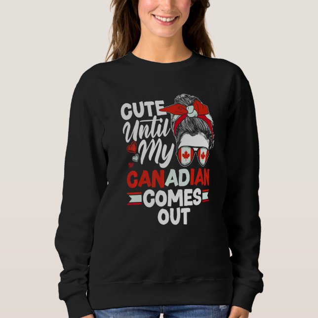 Canada Canadian Cute Until My Canadian Comes Out T Shirt (Framsida)