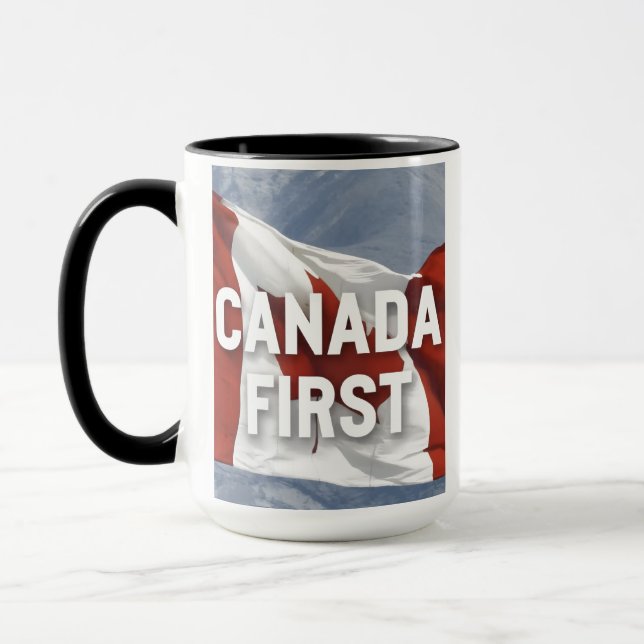 Canada first. Conservative Party Canada message.  Mugg (Vänster)