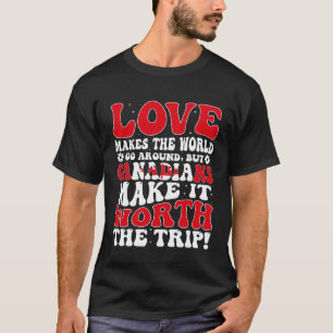 Canada Flagga Manar & Women Cute Til Canadians T Shirt