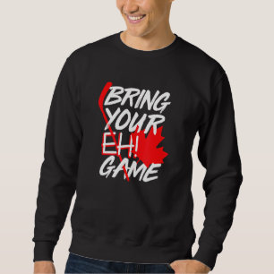 Canada Hockey Hämta ditt Eh Game Canadian 2 Lång Ärmad Tröja