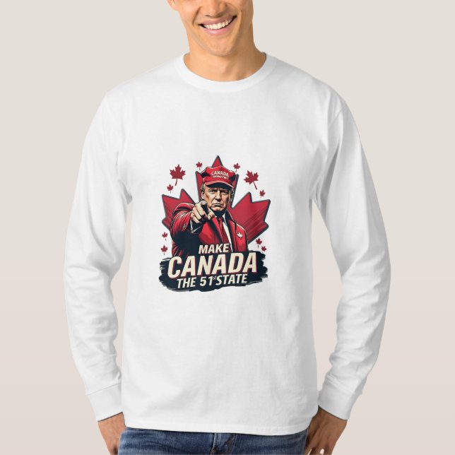 Canada the 51st State Trump Canadian T Shirt (Framsida)