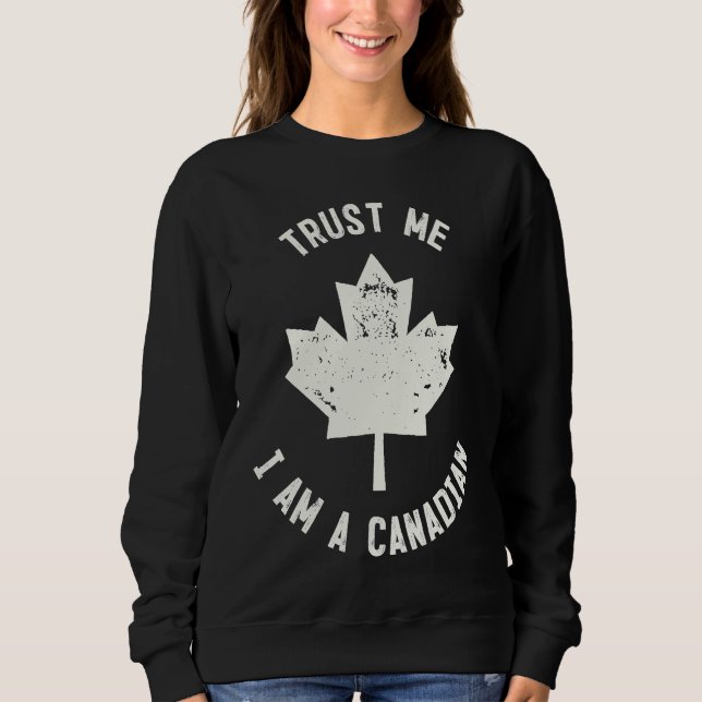 Canada  Trust Me I'm A Canadian  Canadians T Shirt (Framsida)