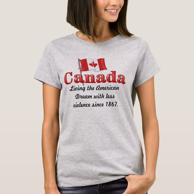 Canadian Dream T Shirt (Framsida)