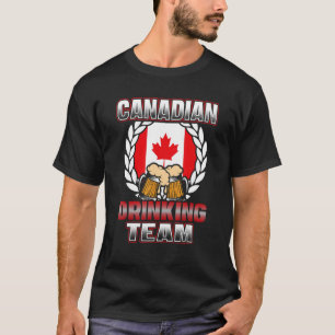Canadian Drinking Team Beer Party Canada 1 T Shirt