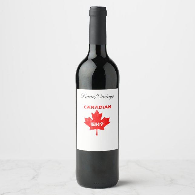 Canadian Eh? Maple Löv Vinflaska Etikett (Framsida)