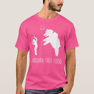 Canadian Fast Food Bear Hunting Camping Campers T Shirt