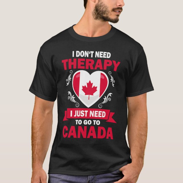 Canadian Flag Vacation  Therapy Funny Canada T Shirt (Framsida)