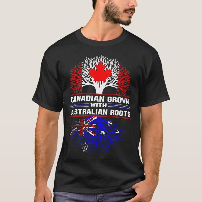 Canadian Grown with Australian Roots T Shirt (Framsida)