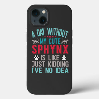 Canadian Hairless Sphynx Cat Owner Funny Say