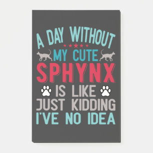 Canadian Hairless Sphynx Cat Owner Funny Say Post-it Block