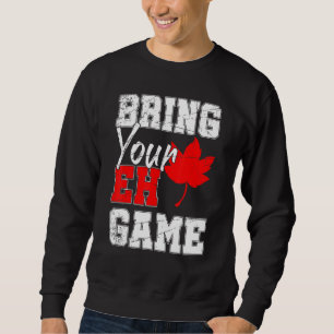 Canadian Maple Löv Land Eh Game Canada Lång Ärmad Tröja