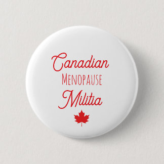 Canadian Menopause Militia Button Knapp
