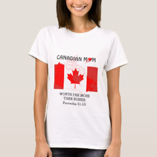 CANADIAN MORSA värd mer än Rubies PROVERBS 31 T Shirt
