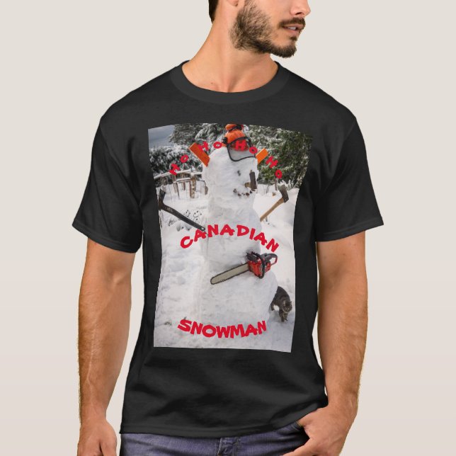 Canadian Snögubbe - A true Canadian Lumberjack T Shirt (Framsida)