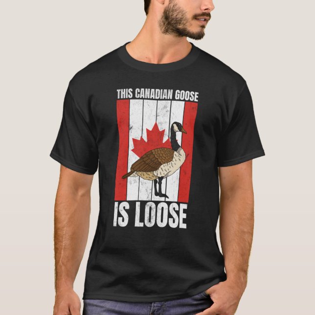 Canadian This Canadian Goose Is Loose Canada T Shirt (Framsida)