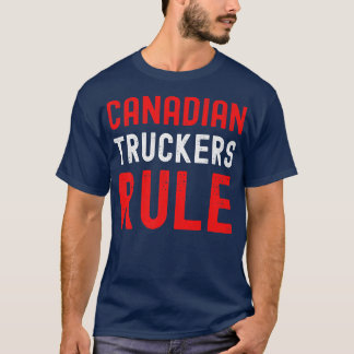 Canadian Truckers Rule Support Truck Drivers Vinta T Shirt