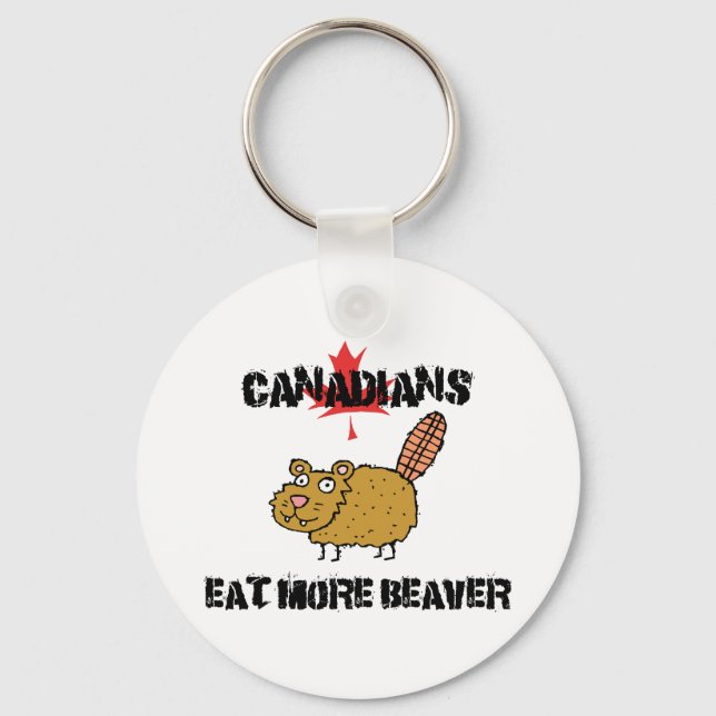 Canadians Eat More Beaver Nyckelring (Framsida)