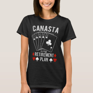 Canasta är min pension-plan Funny canasta T Shirt