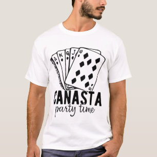 Canasta party tid Funny canasta Player T Shirt