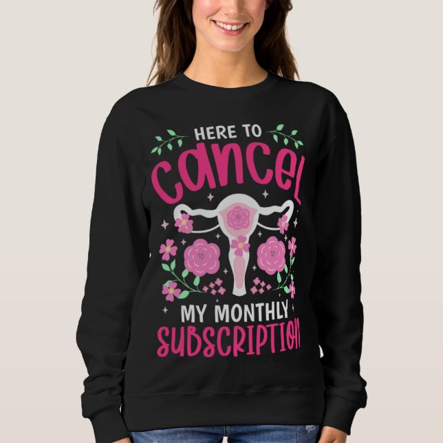 Cancel My Monthly Subscription  Hysterectomy Uteru T Shirt (Framsida)