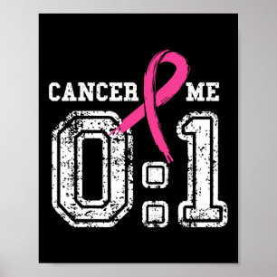 Cancer 0 Me 1 Shirt Breast Cancer Awareness Surviv Poster