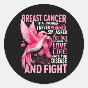Cancer är en resa som jag aldrig har planerat för runt klistermärke