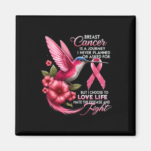 Cancer Bröstcancer Är En Resa Jag Aldrig Planerade Magnet
