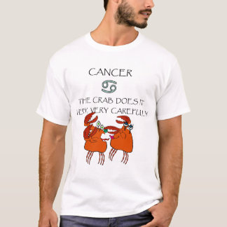 CANCER CRAB GÖR DET MYCKET, MYCKET NOGGRANT. TEE SHIRT