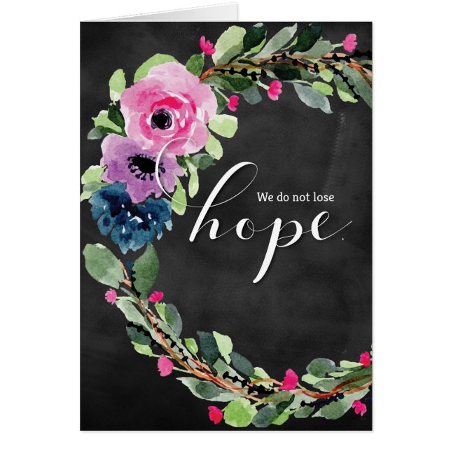 Cancer Diagnos, vi tappar inte hoppet Hälsningskort (Framsidan)