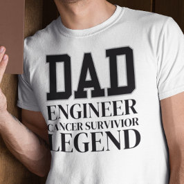 Cancer Fighter Ingenjör Far Gift Survivor T Shirt