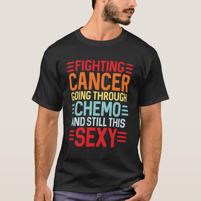 Cancer Fighter Inspirational Citote Chemo Patient T Shirt (Framsida)