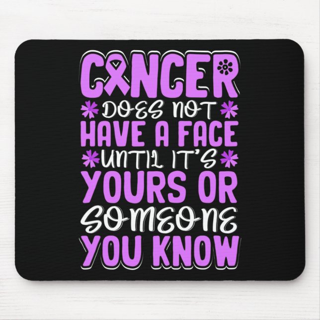 Cancer har ingen Ansikte förrän.. Musmatta (Framsidan)
