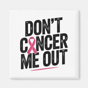 Cancer inte ut mig Nk Ribbon Breast Cancer Awarene Magnet