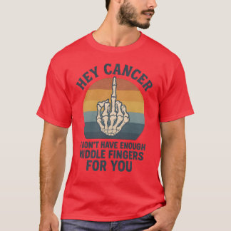 Cancer - jag har inte tillräckligt med mitten fing t shirt